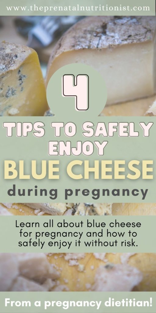 tips to safely enjoy blue cheese during pregnancy