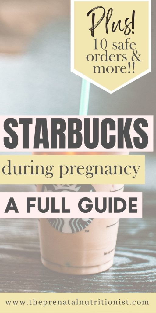 10 Starbucks Drinks For Pregnant Women The Prenatal Nutritionist