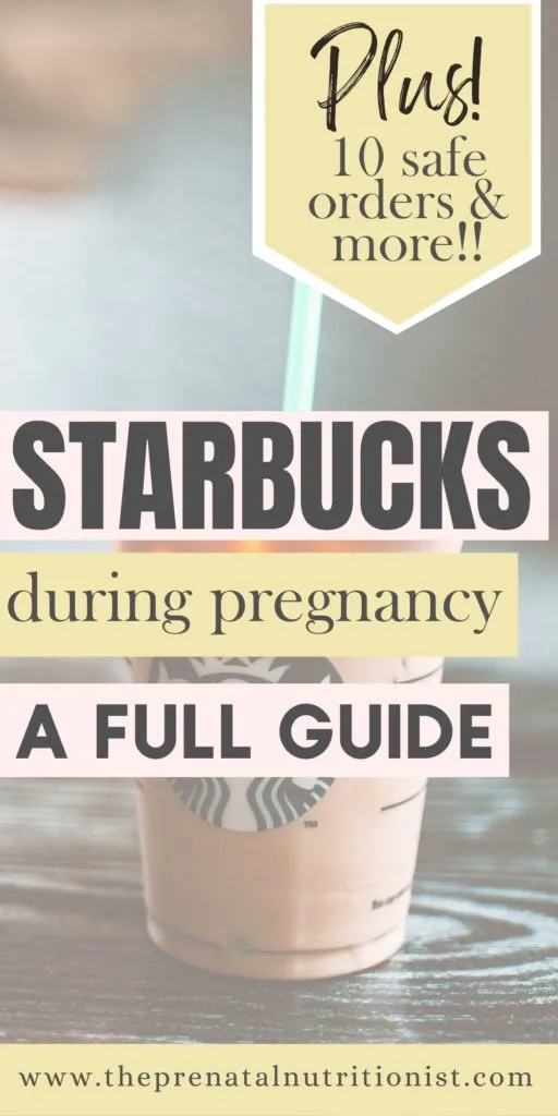 Starbucks drinks guide for pregnancy