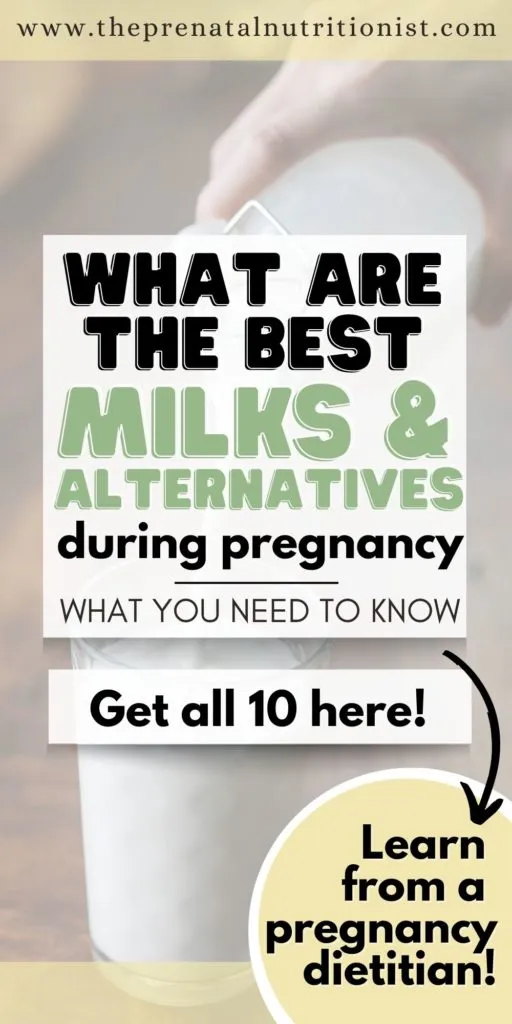 Best Milk (And Milk Alternatives) For Pregnancy