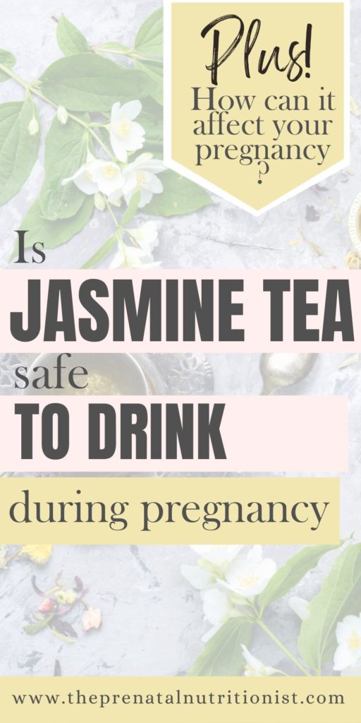 is jasmine tea safe to drink during pregnancy?