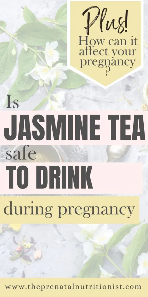 is jasmine tea safe to drink during pregnancy?
