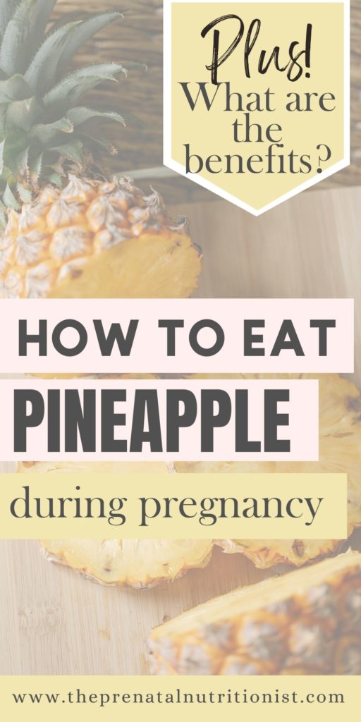 How to eat pineapple during pregnancy