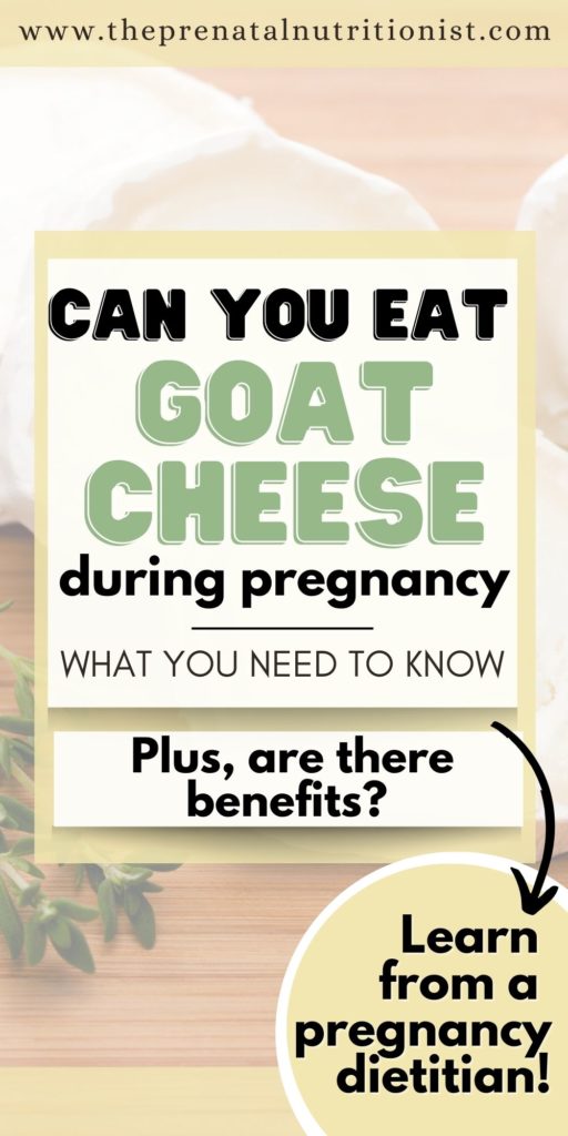 Can You Eat Goat Cheese While Pregnant