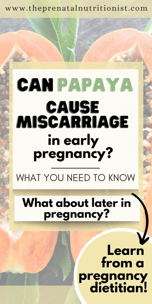 Can Papaya Cause Miscarriage In Early Pregnancy?
