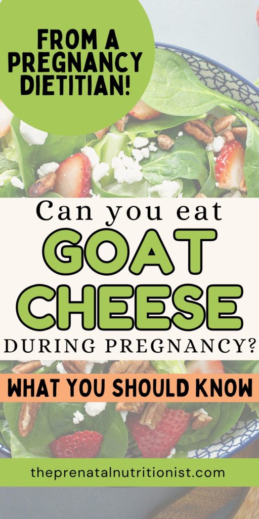 is goat cheese pasteurized & safe during pregnancy