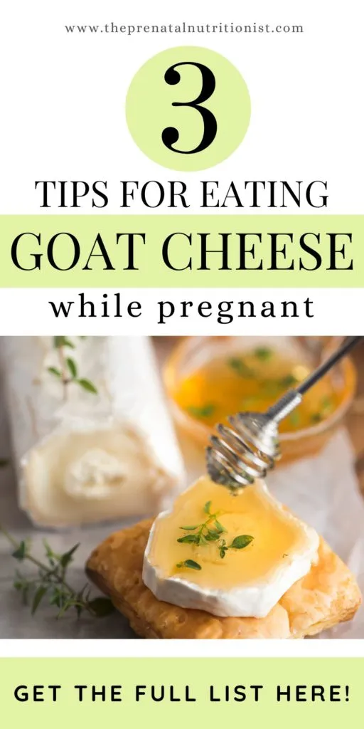 3 tips for eating goat cheese while pregnant