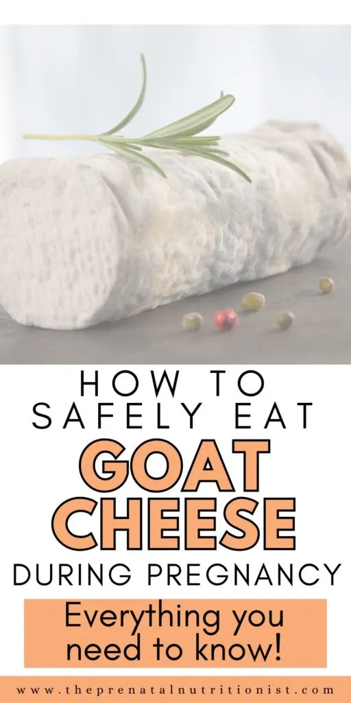 how to safely eat goat cheese during pregnancy