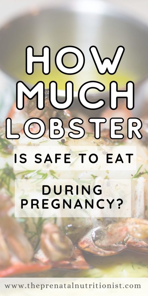 How Much Lobster is safe to eat during pregnancy