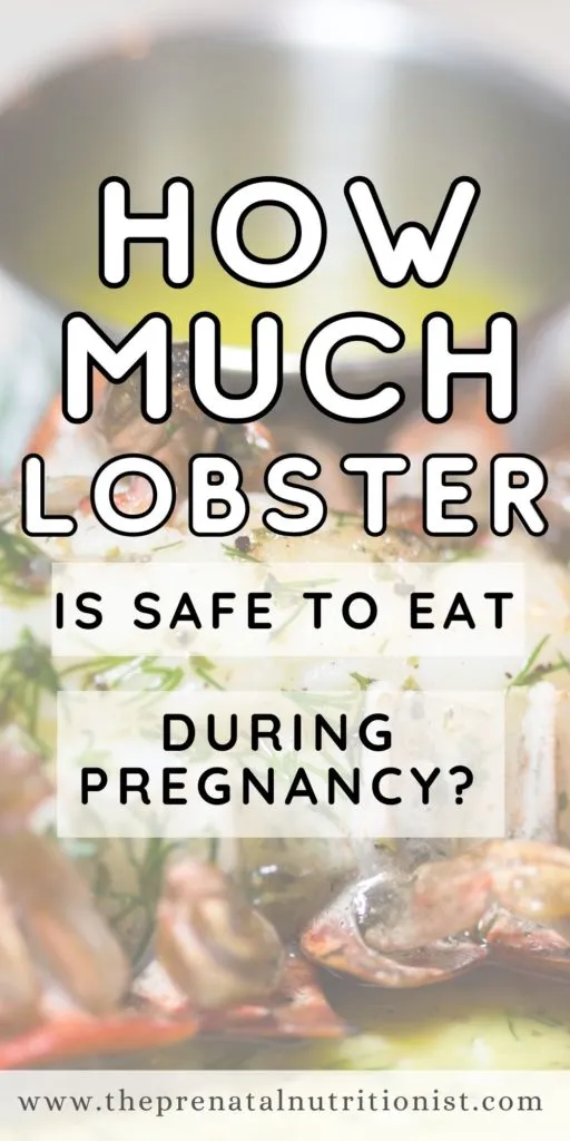 How Much Lobster is safe to eat during pregnancy