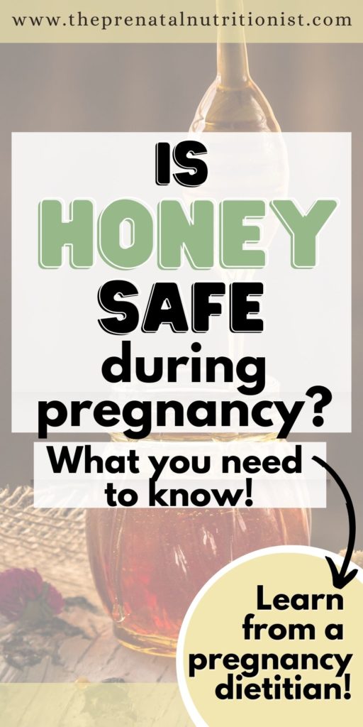 Is honey safe during pregnancy?