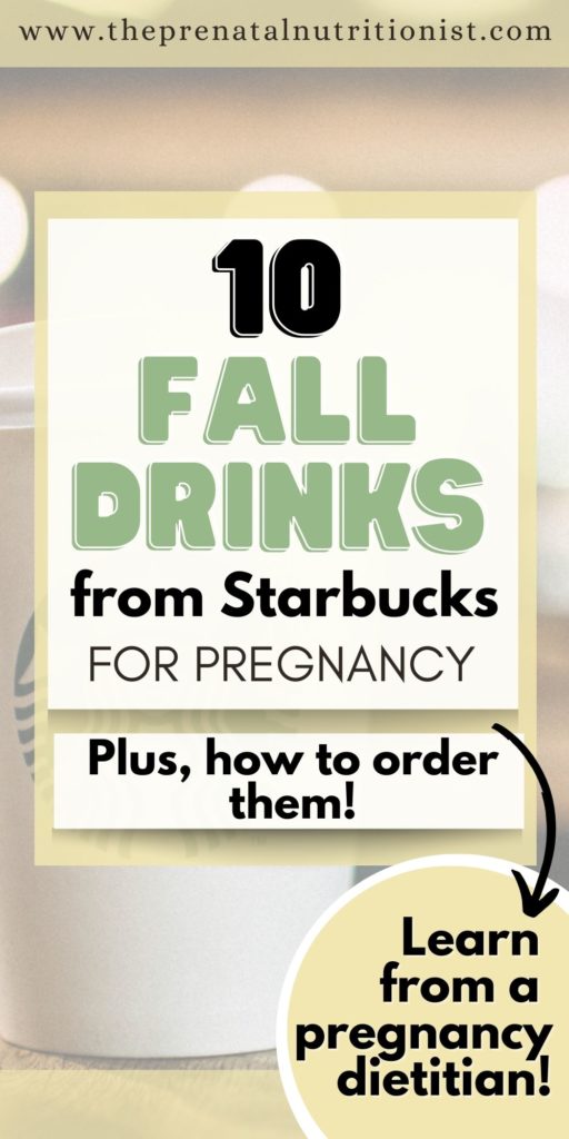 10cFall Drinks from Starbucks for Pregnant Women