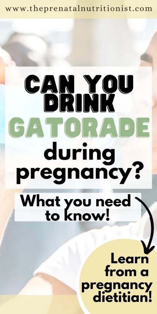 Can You Drink Gatorade While Pregnant