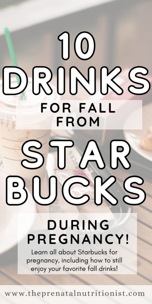 10 drinks for fall from Starbucks during pregnancy