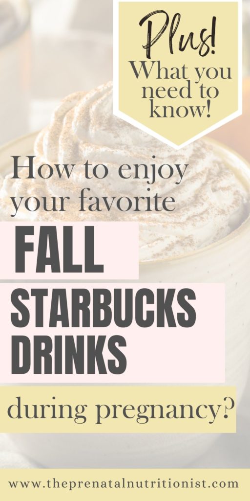 how to enjoy your favorite fall Starbucks drinks during pregnancy