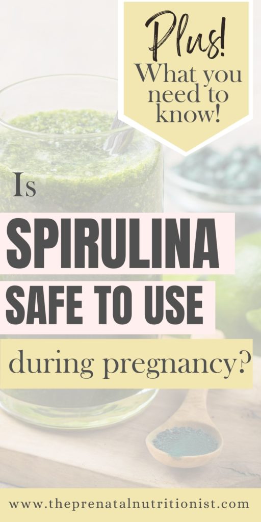 is Spirulina safe to use during pregnancy?