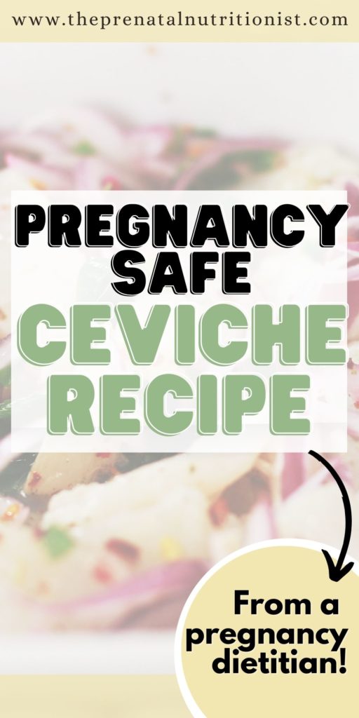 Pregnancy Safe Ceviche Recipe