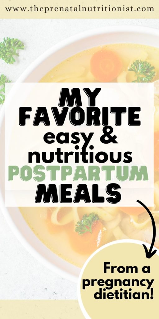 my favorite Postpartum Meals