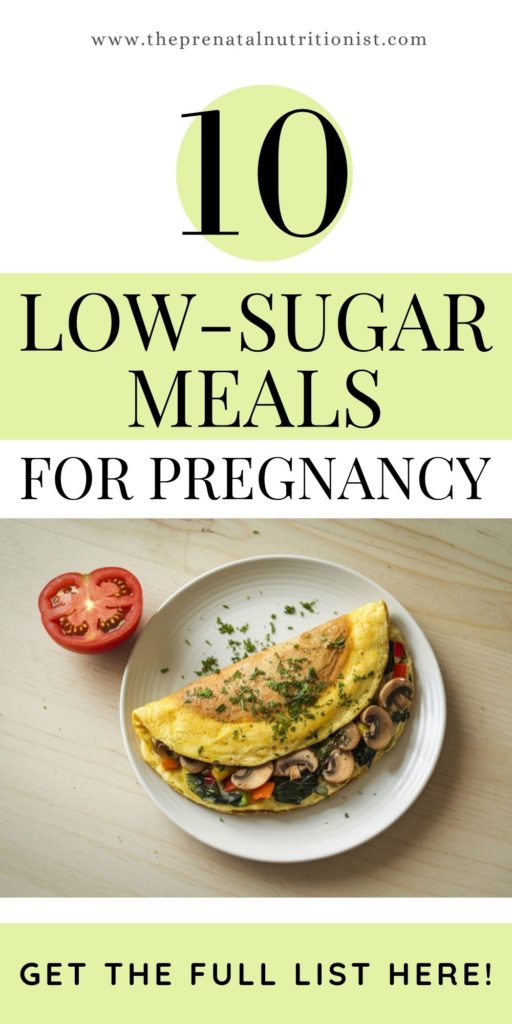 10 Low Sugar Meals for Pregnant Women