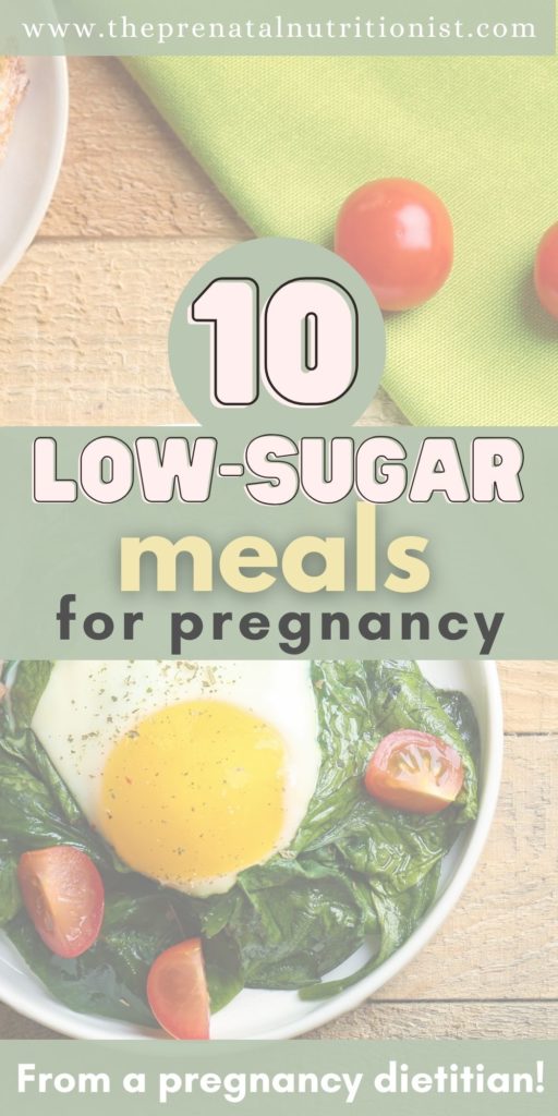 10 Low Sugar Meals for Pregnant Women