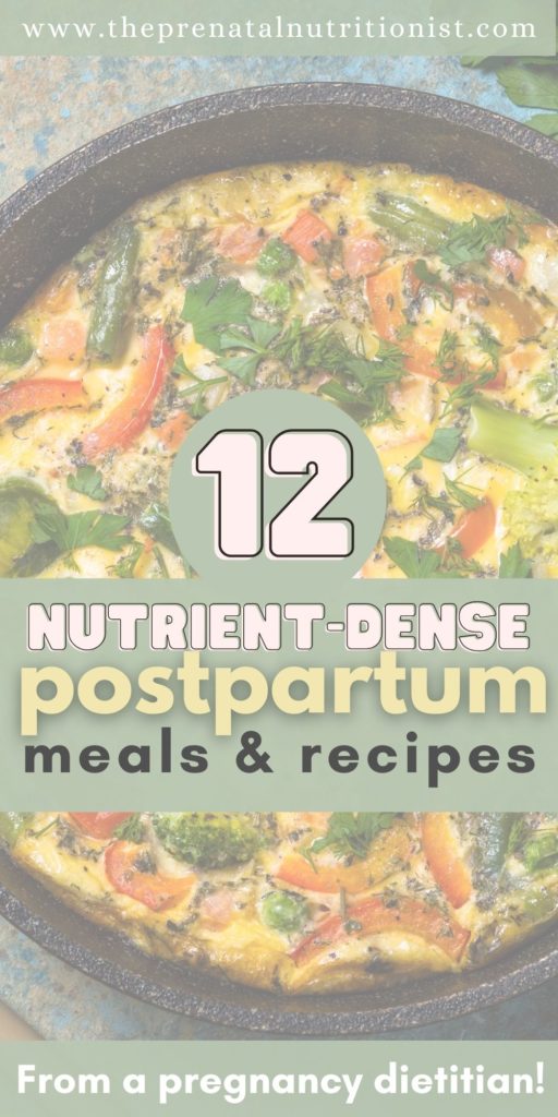 12 nutrient-dense Postpartum Meals