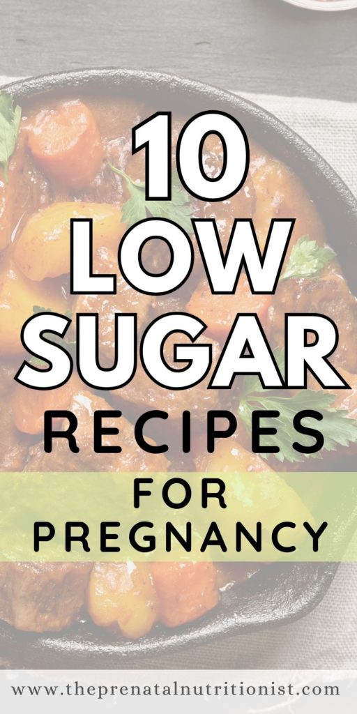 10 Low Sugar Recipes for Pregnancy