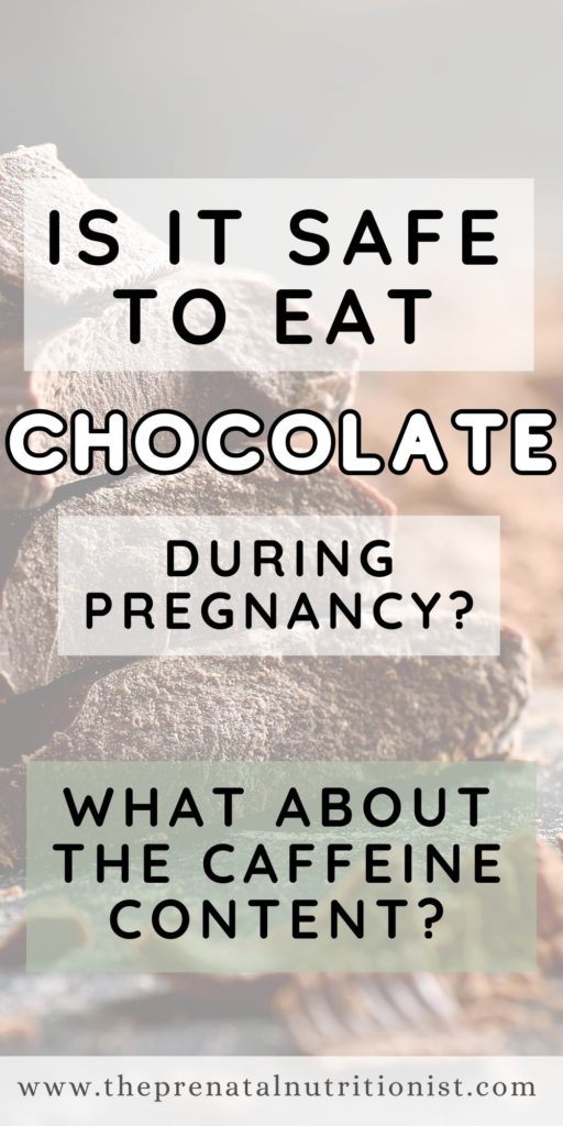 is it safe to eat chocolate during pregnancy