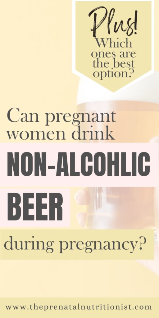 Can Pregnant Women Drink Non-Alcoholic Beer?