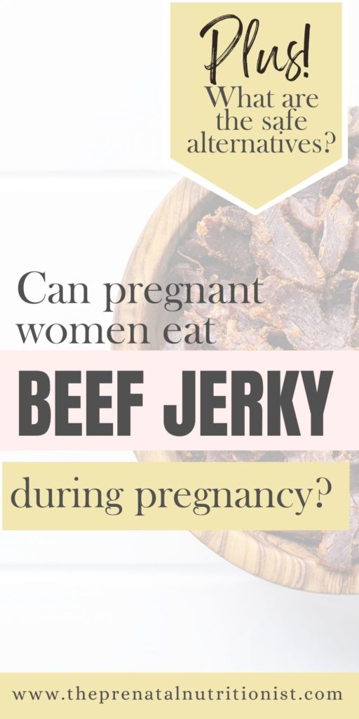 Can You Eat Beef Jerky While Pregnant?