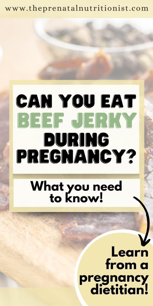 Can You Eat Beef Jerky While Pregnant?