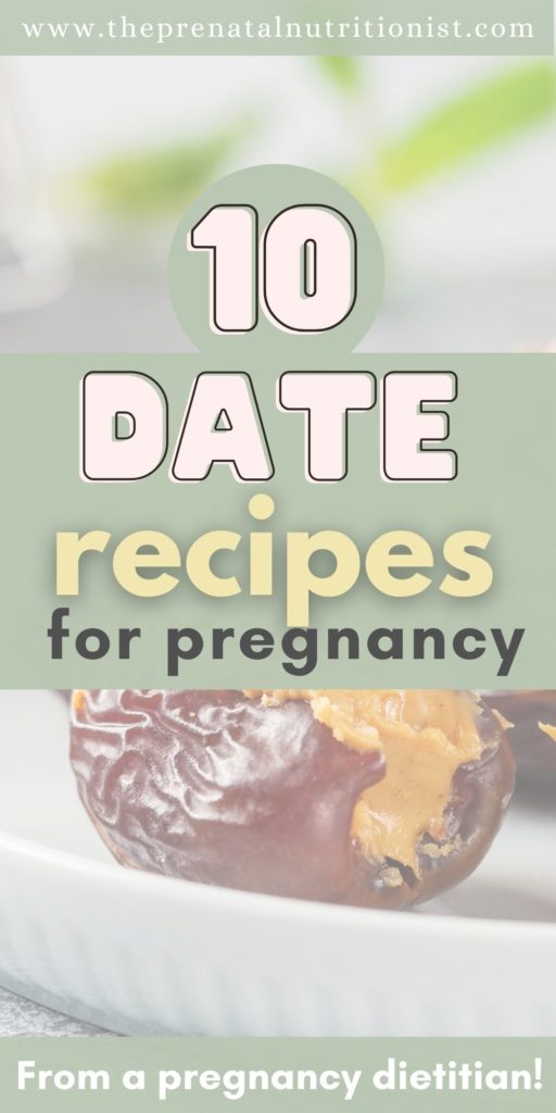 10 Date Recipes For Pregnancy