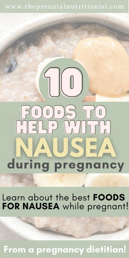 10 Foods That Help With Pregnancy Nausea