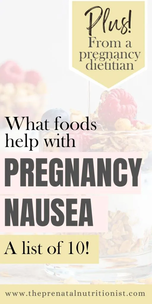 10 Foods That Help With Pregnancy Nausea