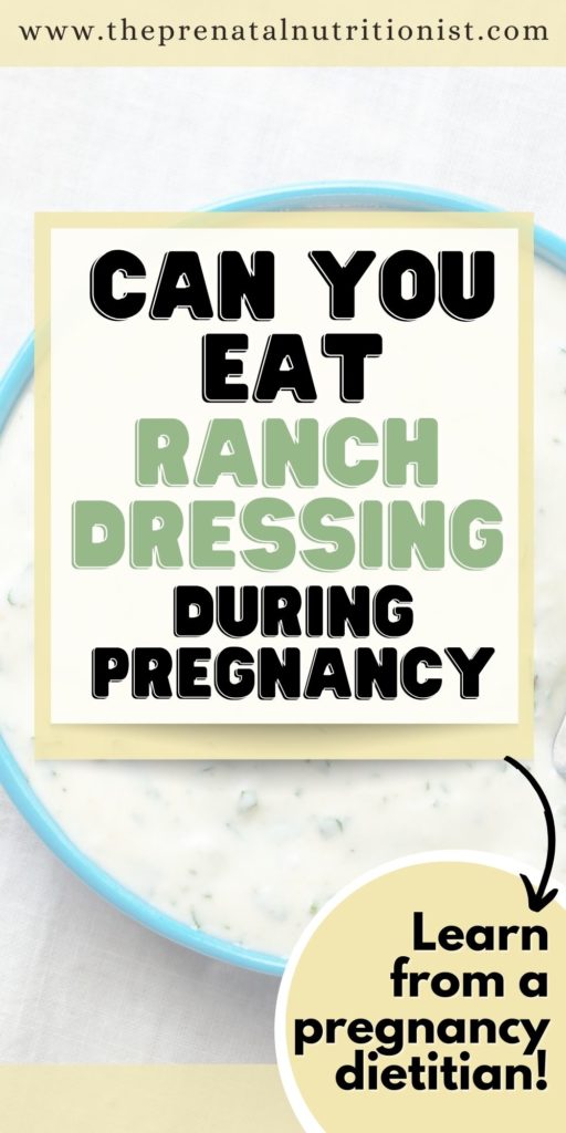Can You Eat Ranch Dressing While Pregnant