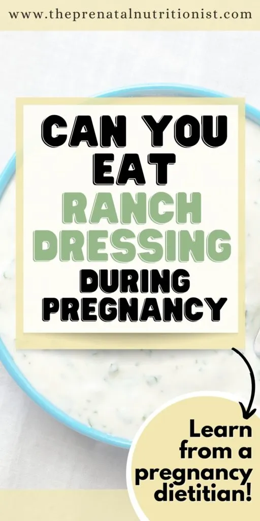 Can You Eat Ranch Dressing While Pregnant