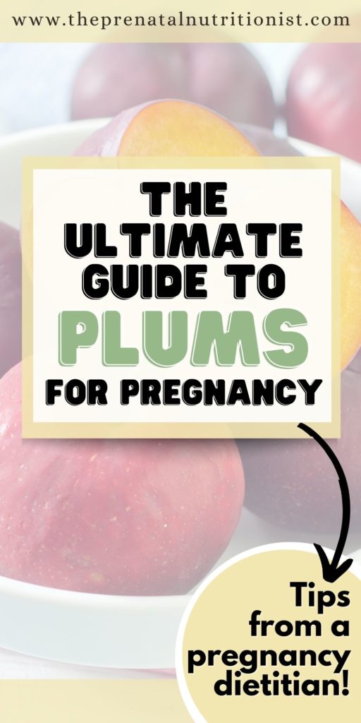 The Ultimate Guide to Plums During Pregnancy
