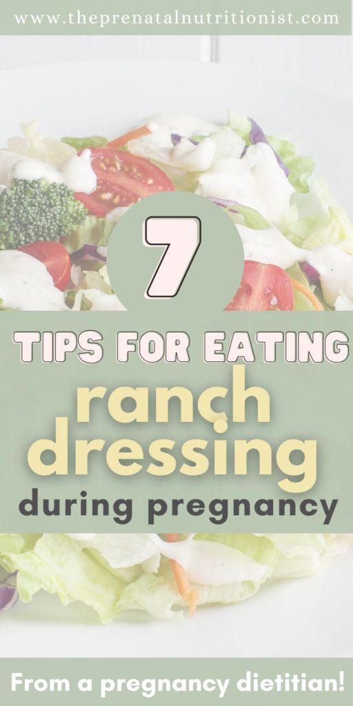 7 Tips for Eating Ranch Dressing While Pregnant