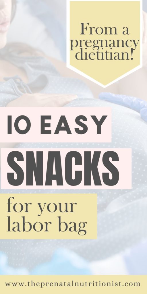 10 easy snacks for your labor bag