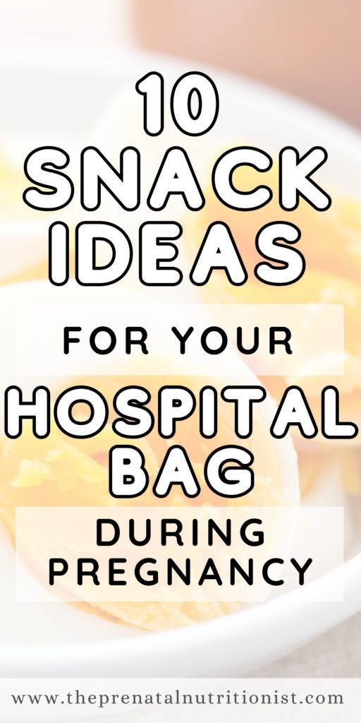 10 Snacks For Hospital Bag Pregnancy