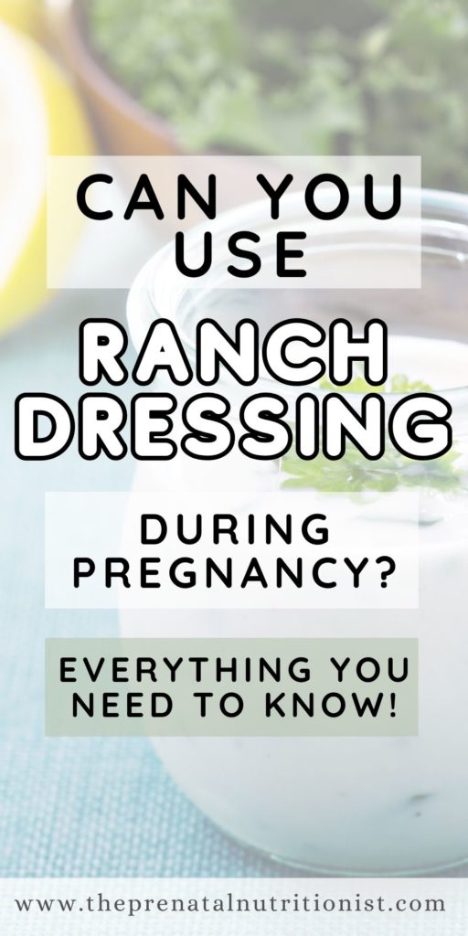 can you use ranch dressing during pregnancy
