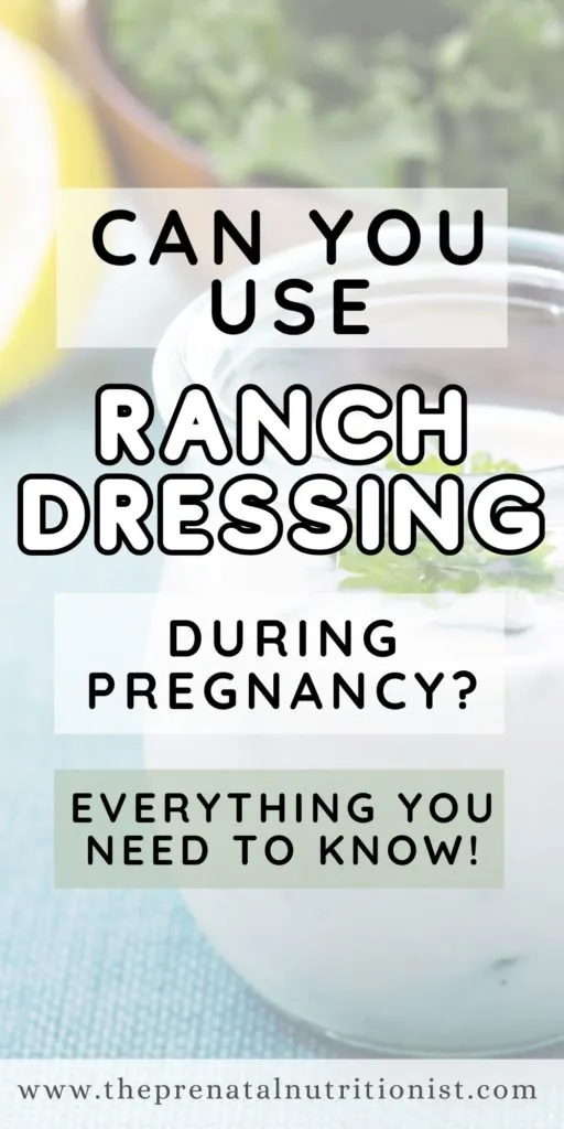 can you use ranch dressing during pregnancy