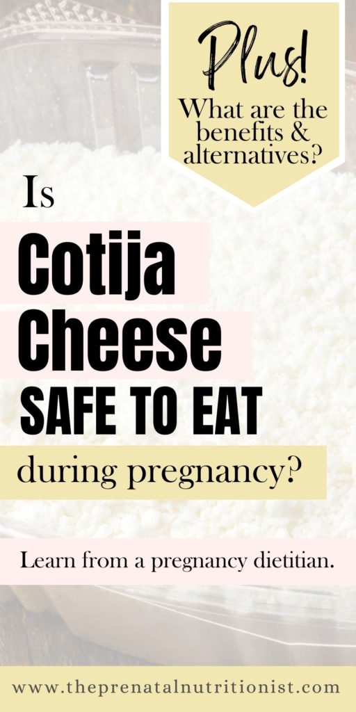 Is Cotija Cheese safe to eat during Pregnancy
