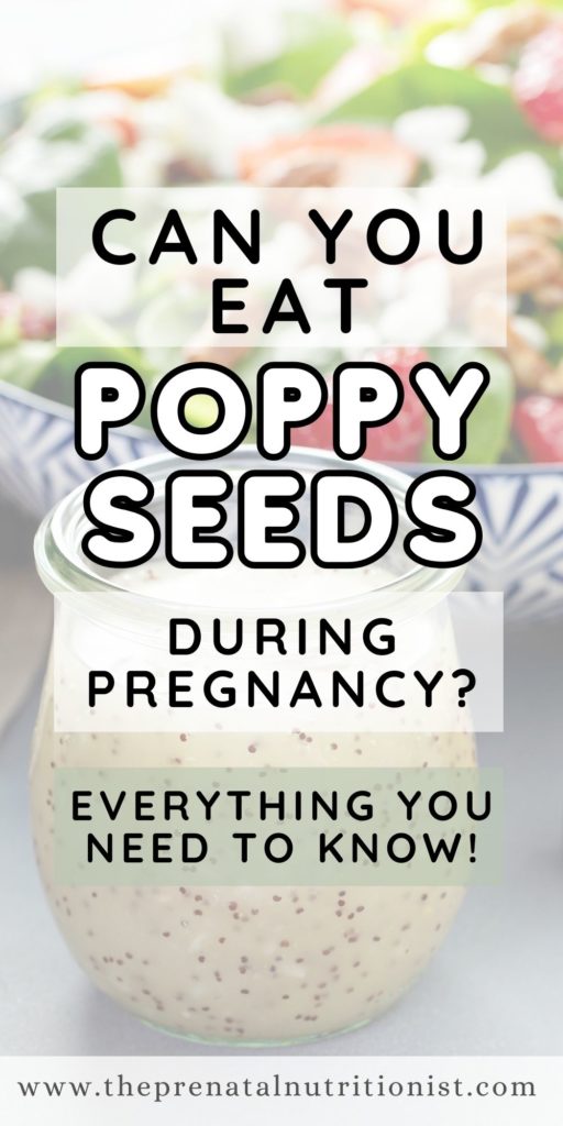 can you eat poppy seeds during pregnancy