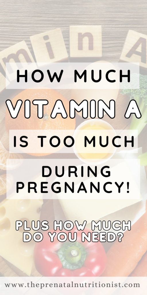 How Much Is Too Much Vitamin A During Pregnancy?