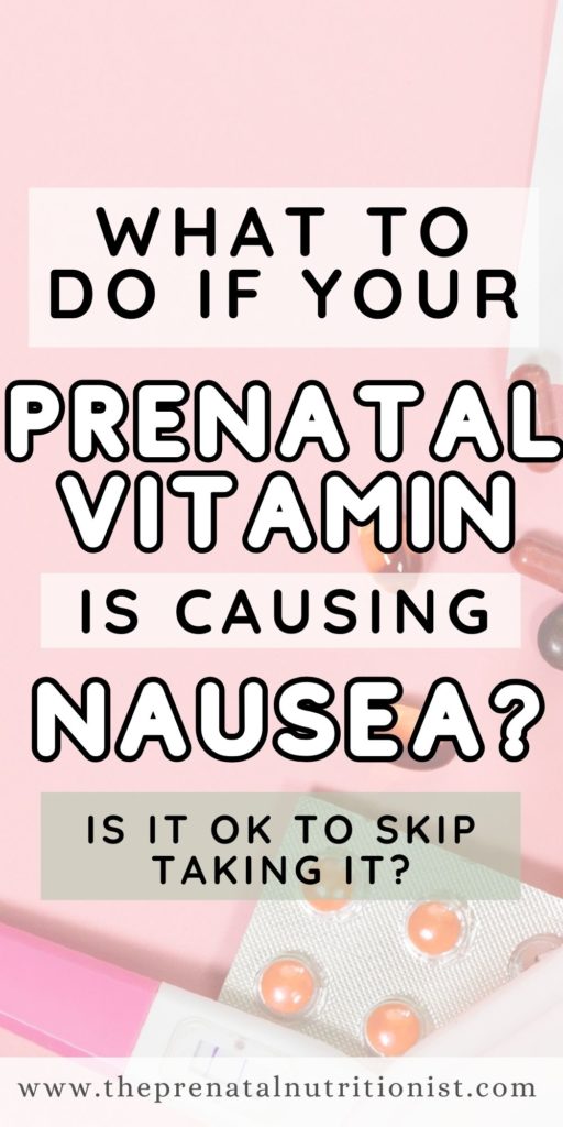 What To Do When Prenatal Vitamins Cause Nausea: