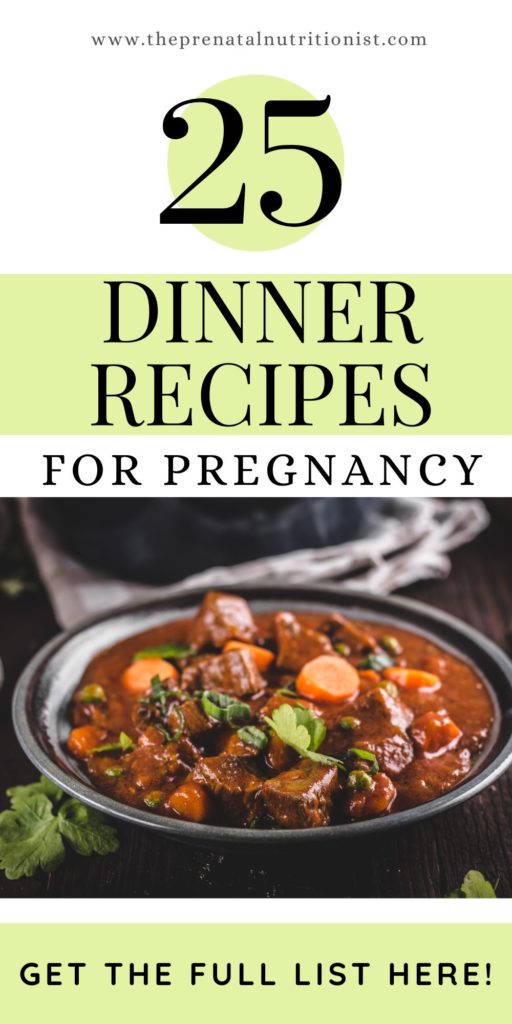 25 DINNER IDEAS FOR PREGNANCY