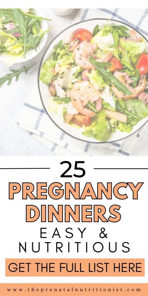 25 DINNER IDEAS FOR PREGNANCY
