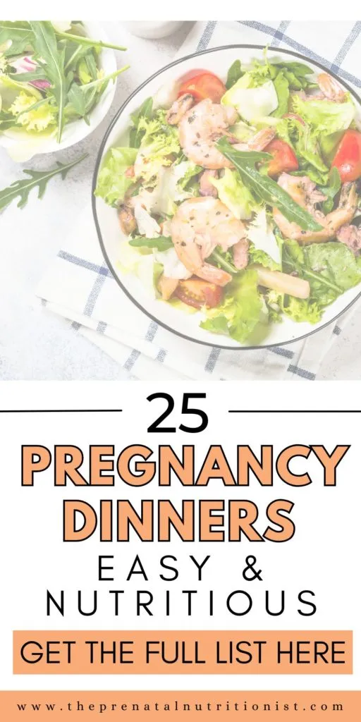 25 DINNER IDEAS FOR PREGNANCY
