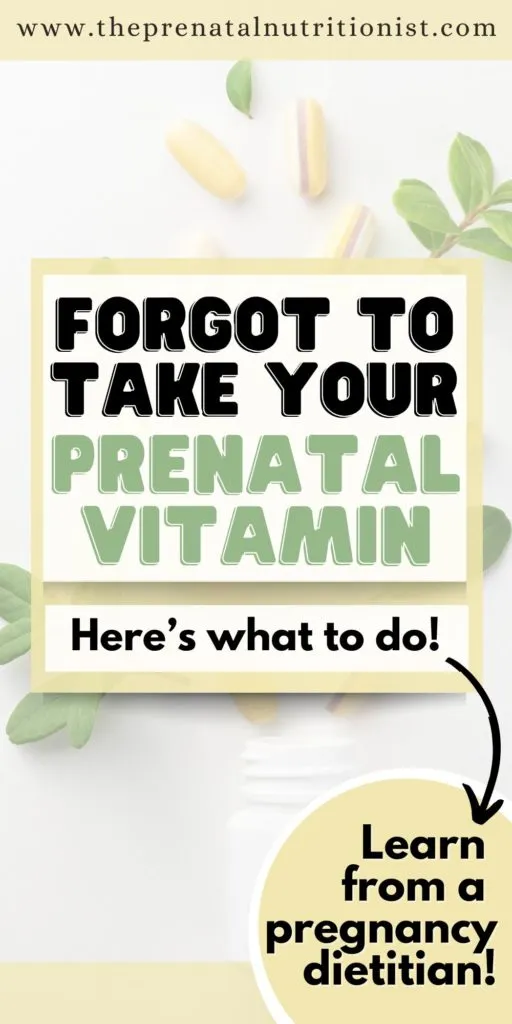Forgot To Take Your Prenatal Vitamin? Here's What to Do!