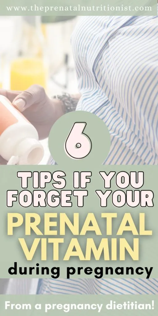 6 Tips If You Forget To Take Your Prenatal Vitamin